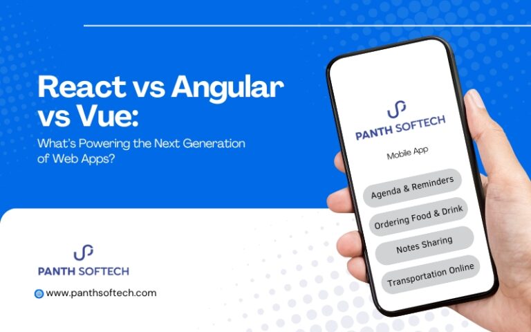 React vs Angular vs Vue for Web Development | Panth Softech