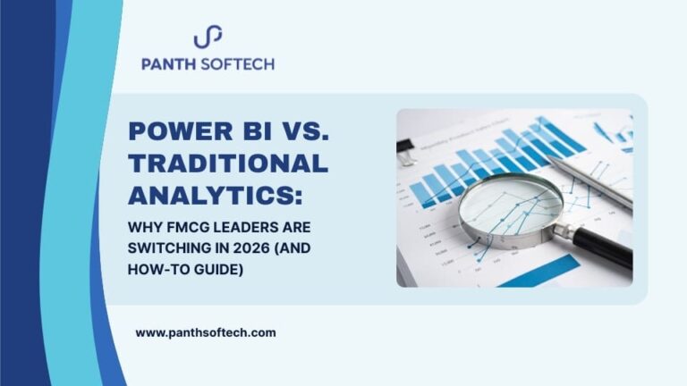 Power BI vs Traditional Analytics for FMCG 2026 | Panth Softech